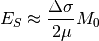 E_S \approx \frac{\Delta\sigma}{2\mu} M_0